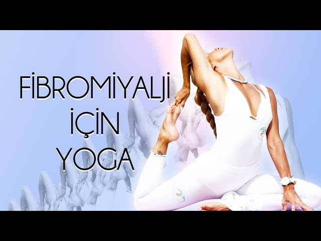 Fibromiyalji için Yoga | En etkili yöntem | Orijinal Yoga Sistemi | Merve Tanrıverdi