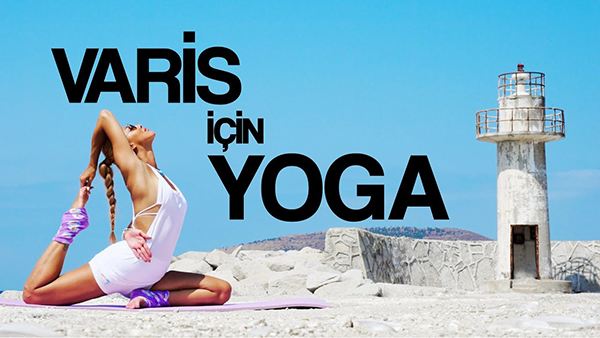 VARİS İÇİN YOGA