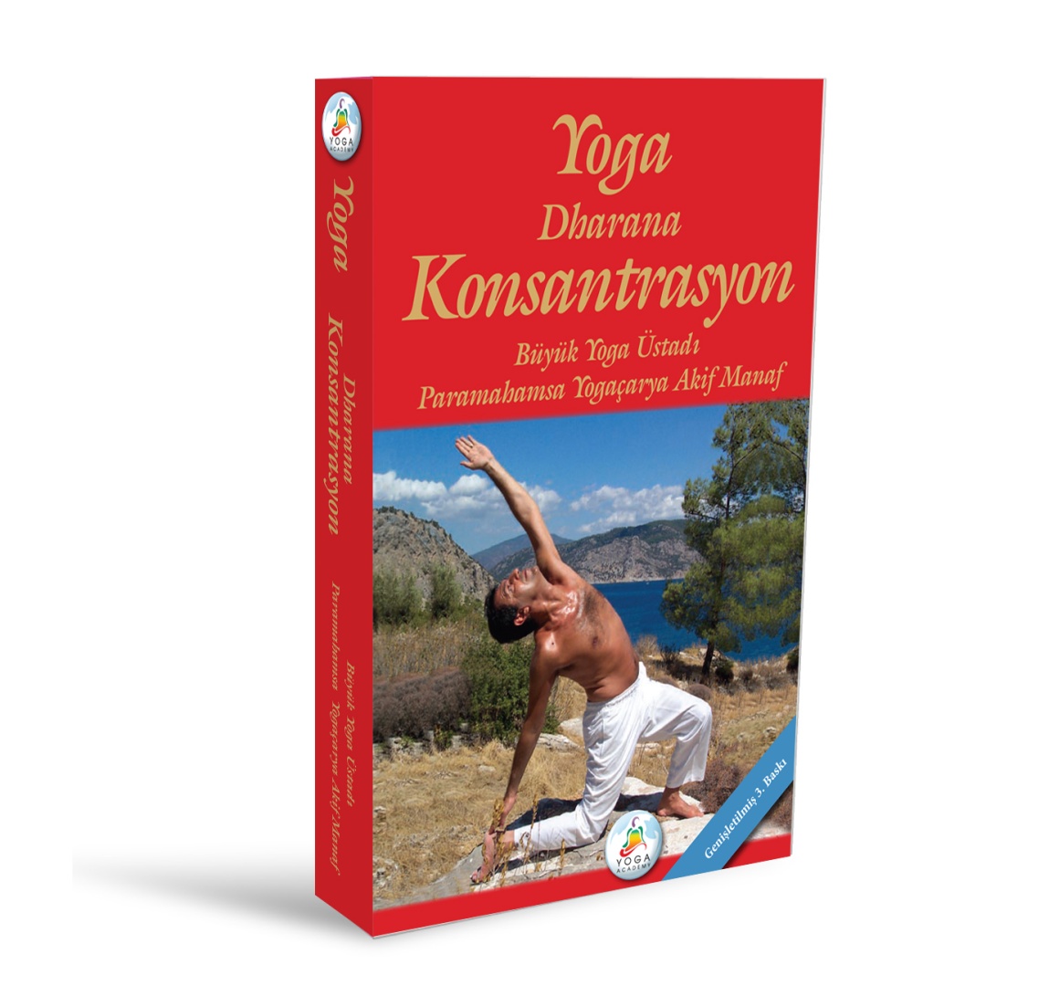 YOGA: DHARANA KONSANTRASYON ÇIKTI!!!